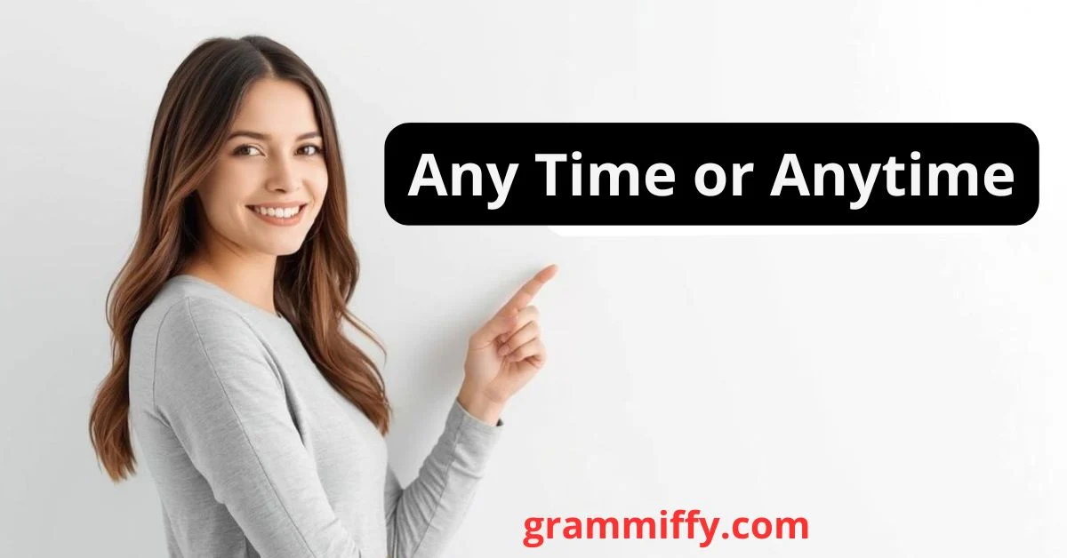 any-time-or-anytime