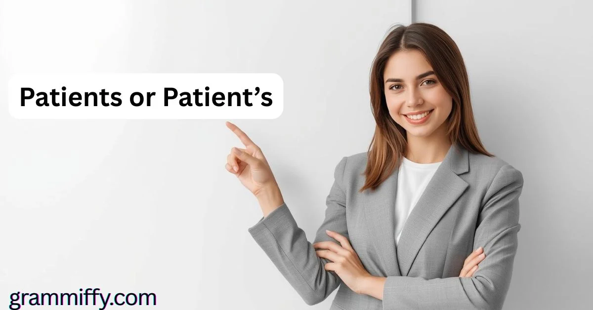 Patients or Patient’s