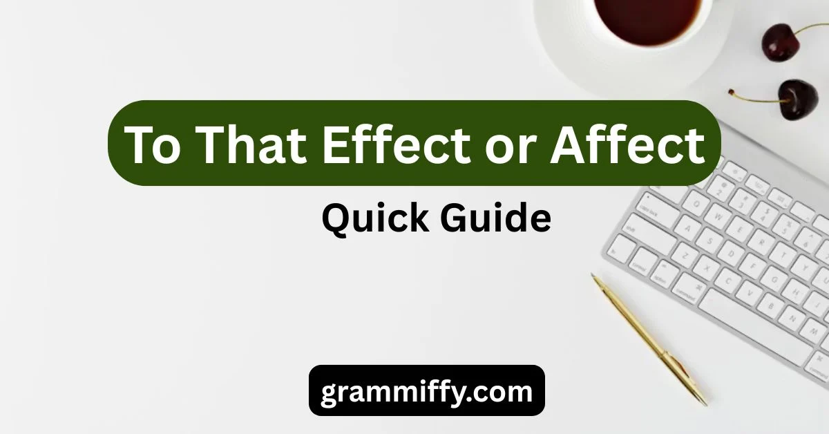 To That Effect or Affect