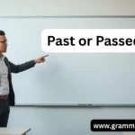 Past or Passed