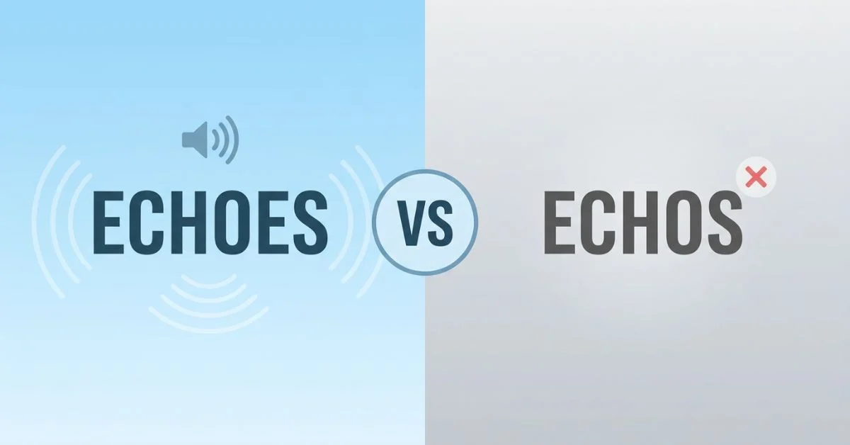 Echoes or Echos