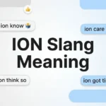 Ion Slang Meaning