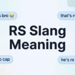 RS Slang Meaning