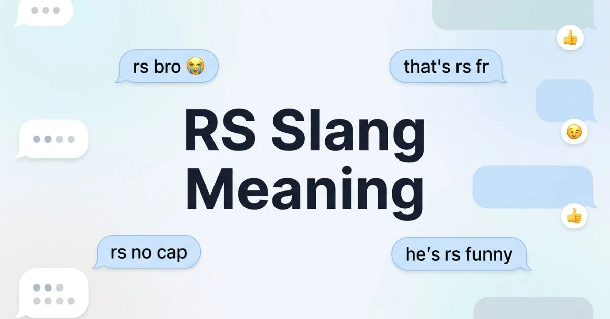 RS Slang Meaning