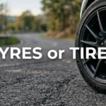 Tyres or Tires
